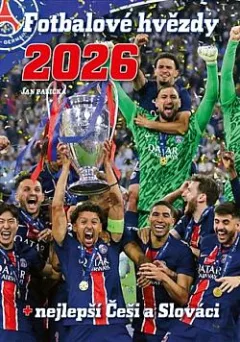 Fotbalové hvězdy 2026: + nejlepší Češi a Slováci