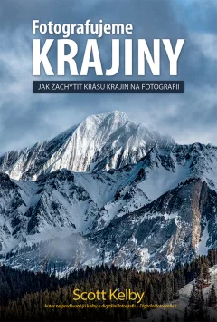 Fotografujeme krajiny - Jak zachytit krásu krajin na fotografii