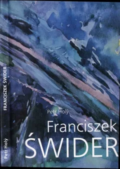 Franciszek Świder - malíř Slezska