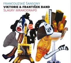 Francouzské šansony & Šlágry mrakodrapů