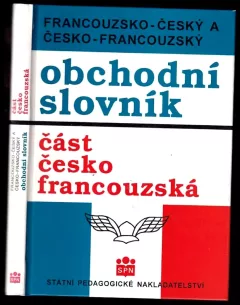 Francouzsko-český a česko-francouzský obchodní slovník [2], část česko-francouzská.