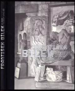 František Bílek a jeho pražský ateliér