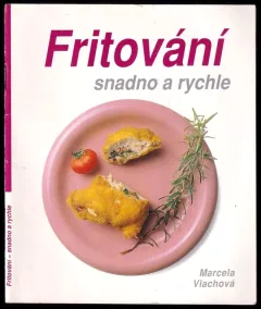 Fritování - snadno a rychle