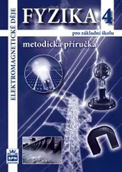 Fyzika 4 pro základní školu