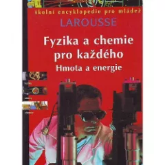 Fyzika a chemie pro každého - Hmota a energie