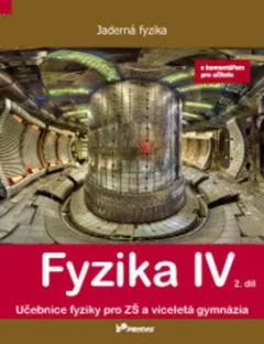 Fyzika IV – 2. díl s komentářem pro učitele