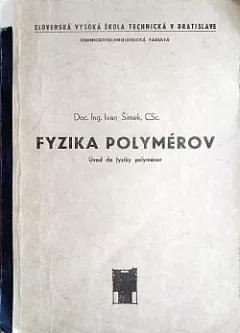 Fyzika polymérov - Úvod do fyziky polymérov