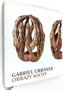 Gabriel Urbánek - obrazy, sochy
