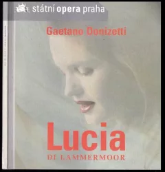 Gaetano Donizetti (1797-1848), Lucia di Lammermoor