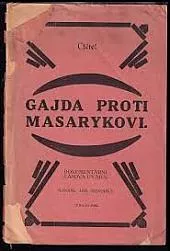Gajda proti Masarykovi - Dokumentární časová úvaha