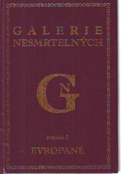 Galerie nesmrtelných - svazek 2: Evropané
