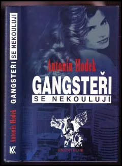 Gangsteři se nekoulují