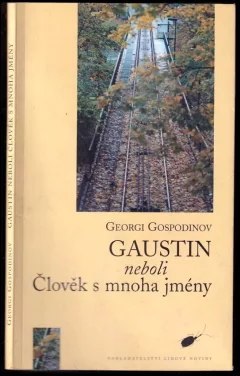Gaustin, neboli, Člověk s mnoha jmény