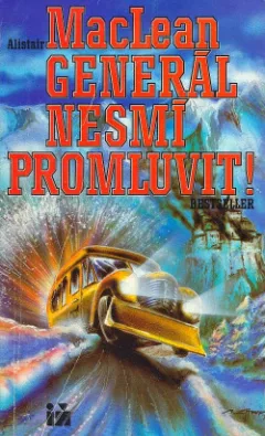 Generál nesmí promluvit!