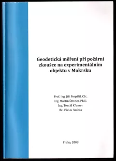 Geodetická měření při požární zkoušce na experimentálním objektu v Mokrsku