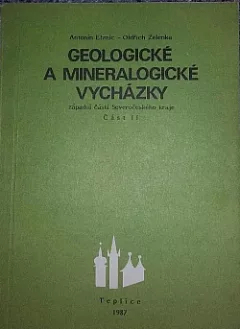 Geologické a mineralogické vycházky západní částí Severočeského kraje. Část II