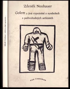 Golem a jiná vyprávění o symbolech a podivuhodných setkáních