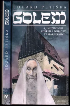 Golem a jiné židovské pověsti a pohádky ze staré Prahy
