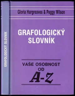 Grafologický slovník : Vaše osobnost od A-Z