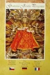 Gratiosus Jesulus Pragensis - Milostné Pražské Jezulátko
