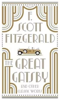 Great Gatsby and Other Classic Works