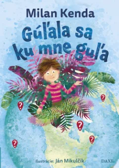 Gúľala sa ku mne guľa