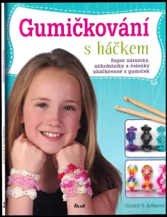 Gumičkování s háčkem