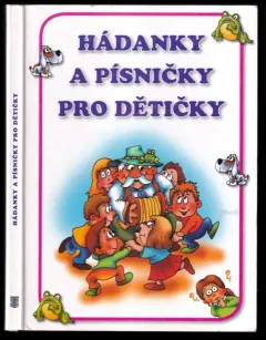 Hádanky a písničky pro dětičky