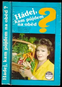 Hádej, kam půjdem na oběd?