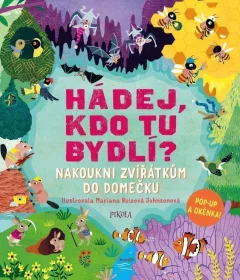 Hádej, kdo tu bydlí?: Nakoukni zvířátkům do domečku