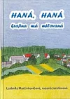 Haná, Haná, krajina má milovaná