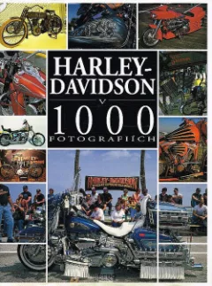 Harley-Davidson v 1000 fotografiích