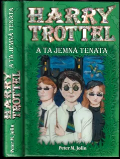 Harry Trottel a ta jemná tenata