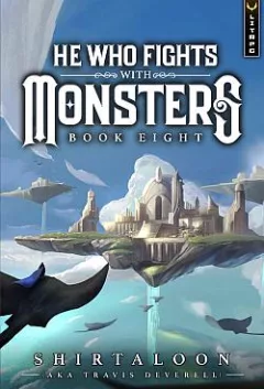 He Who Fights With Monsters 8