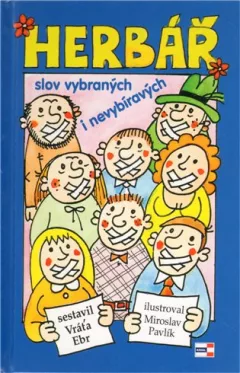 Herbář slov (vybraných i nevybíravých)
