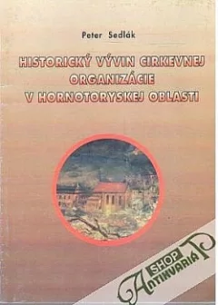 Historický vývin cirkevnej organizácie v hornotoryskej oblasti
