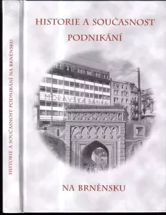 Historie a současnost podnikání na Brněnsku