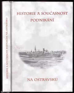 Historie a současnost podnikání na Ostravsku