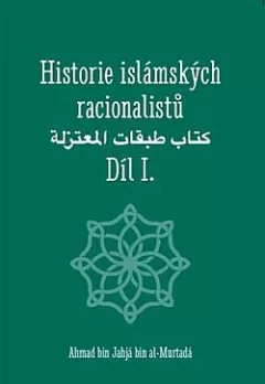 Historie islámských racionalistů: Díl I.