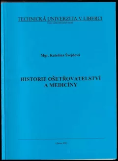 Historie ošetřovatelství a medicíny