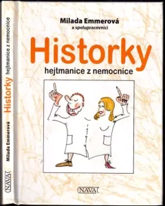 Historky hejtmanice z nemocnice
