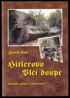 Hitlerovo Vlčí doupě, jeho okolí a další nacistická velitelská stanoviště v Evropě