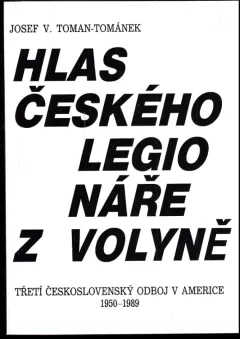 Hlas českého legionáře z Volyně