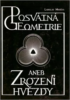 Cesta pouští. Část druhá, Posvátná geometrie aneb Zrození hvězdy