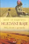 Hledání ráje: Můj život s gepardy