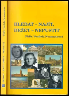 Hledat - najít, držet - nepustit