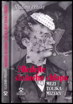 Hledejte slušného chlapa mezi tolika mizery