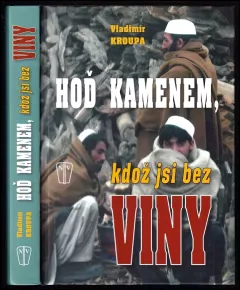 Hoď kamenem, kdož jsi bez viny