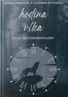 Hodina vlka: Úvod do chronopolitiky