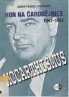 Hon na čarodějnice 1947-1957: Mccarthismus